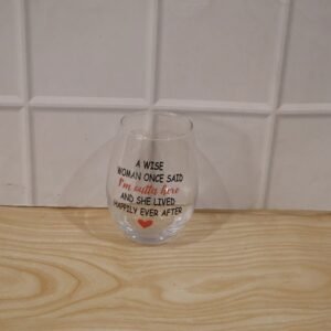 Printed Quote Stemless Glass Tumbler - Fun & Elegant Drinkware
